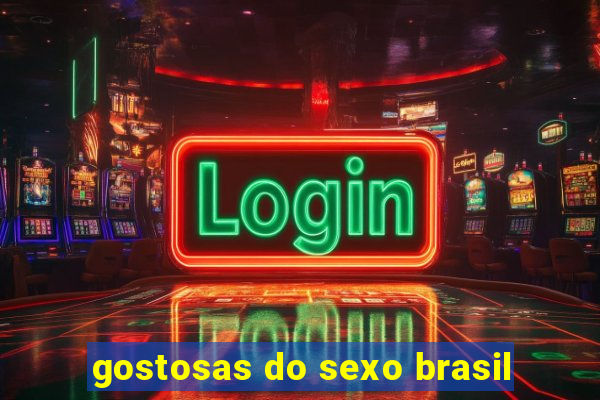 gostosas do sexo brasil